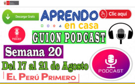 APRENDO EN CASA – Guion Podcast Semana 20 del lunes 17 al viernes 21 de agosto