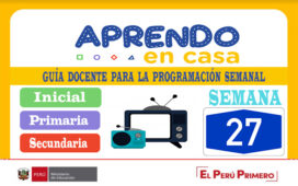 Guía docente para la programación semana 27 Aprendo en Casa del 05 al 09 de octubre