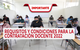 REQUISITOS Y CONDICIONES PARA LA CONTRATACIÓN DOCENTE 2022