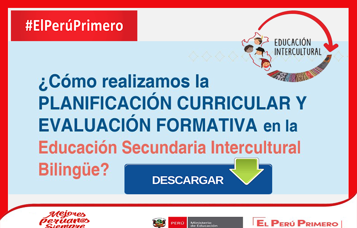 ¿Cómo realizamos la PLANIFICACIÓN CURRICULAR Y EVALUACIÓN FORMATIVA en la Educación Secundaria Intercultural Bilingüe?
