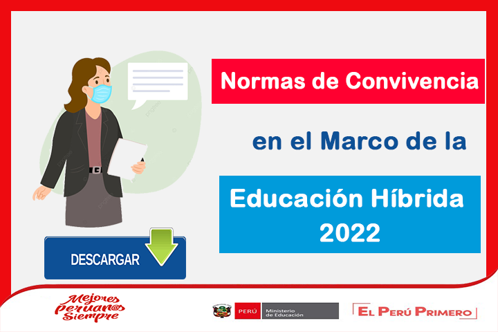 MINEDU | Normas de Convivencia en el Marco de la Educación Híbrida 2022 ...
