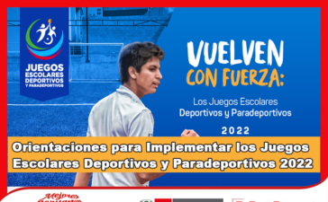 Orientaciones para Implementar los Juegos Escolares Deportivos y Paradeportivos 2022